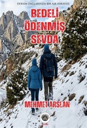 Bedeli Ödenmiş Sevda / Mehmet Arslan