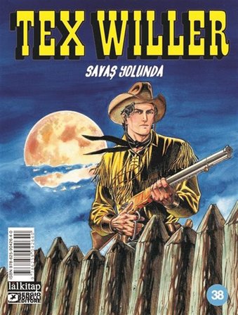 Tex Willer sayı 38 / Savaş Yolunda / Mauro Boselli