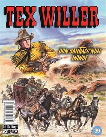 Tex Willer sayı 39 / Don Santiago'nun İninde / Mauro Boselli