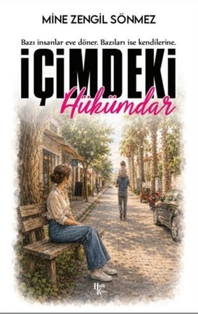 İçimdeki Hükümdar / Mine Zengil Sönmez