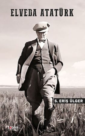 Elveda Atatürk
