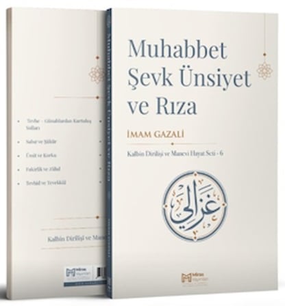 Muhabbet - Şevk, Ünsiyet ve Rıza
