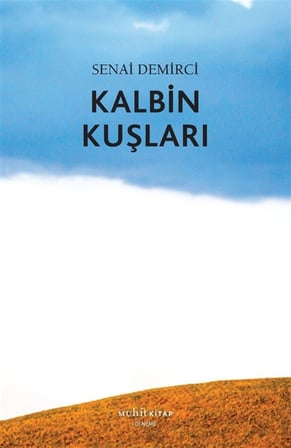 Kalbin Kuşları / Senai Demirci