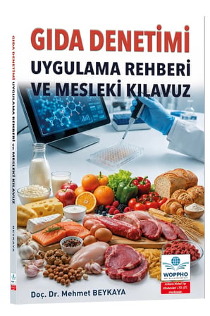 Gıda Denetimi: Uygulama Rehberi ve Mesleki Kılavuz