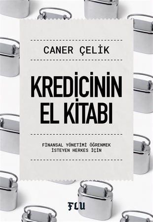 Kredicinin El Kitabı / Caner Çelik