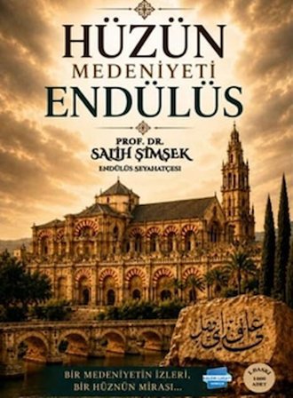 Hüzün Medeniyeti Endülüs