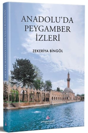 Anadolu'da Peygamber İzleri
