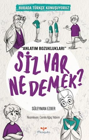 Siz Var Ne Demek?