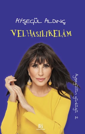 Velhasılıkelam | Ayşegül Aldinç