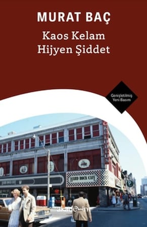 Kaos Kelam Hijyen Şiddet