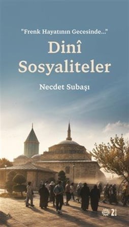 Dini Sosyaliteler / Dr. Necdet Subaşı