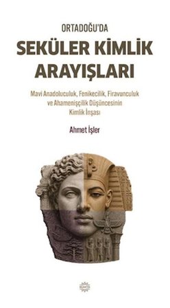 Ortadoğu’da Seküler Kimlik Arayışları