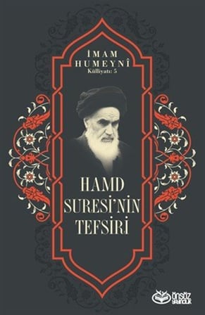 Hamd Suresi'nin Tefsiri / İmam Humeyni