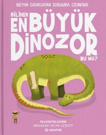 Beyin Gıdıklayan Sorulara Cevaplar 2 - Bilinen En Büyük Dinozor Bu mu?