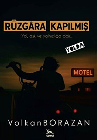 Rüzgara Kapılmış & Yolda / Volkan Borazan