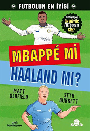 Mbappé mi Haaland mı? / Seth Burkett