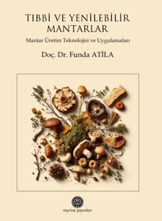 Tıbbi ve Yenilebilir Mantar Türleri