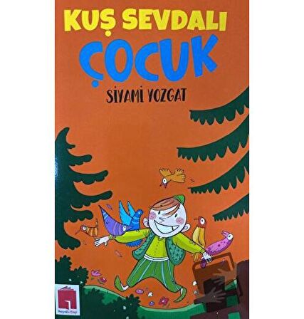 Kuş Sevdalı Çocuk