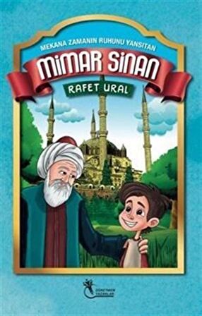 Mekana Zamanın Ruhunu Yansıtan Mimar Sinan