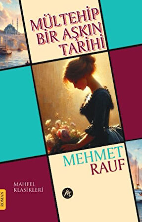 Mültehip Bir Aşkın Tarihi
