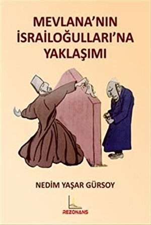 Mevlana'nın İsrailoğulları'na Yaklaşımı / Nedim Yaşar Gürsoy