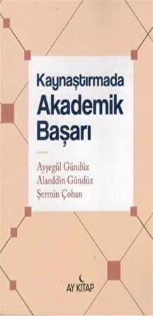 Kaynaştırmada Akademik Başarı / Ayşegül Gündüz
