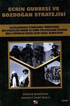 Ecrin Gubbesi ve Bozdoğan Stratejisi / Mahmut Sami Mallı