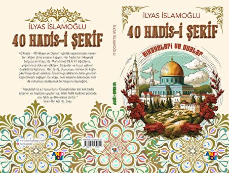 40 Hadis-i Şerif - Hikayeler ve Dualar