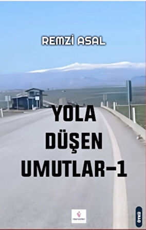 Yola Düşen Umutlar - 1