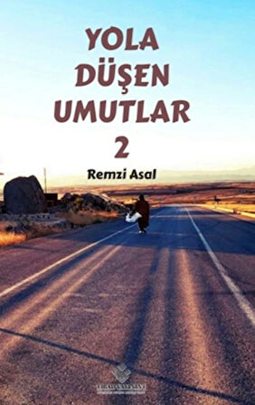 Yola Düşen Umutlar-2