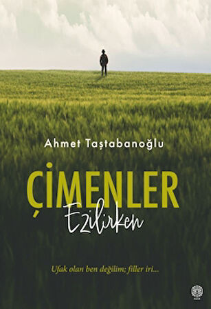 Çimenler Ezilirken