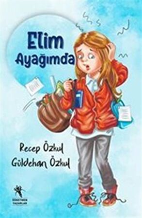 Elim Ayağımda (Renkli-Resimli 7+Yaş)