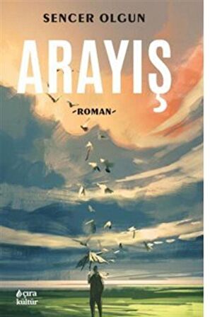 Arayış / Sencer Olgun