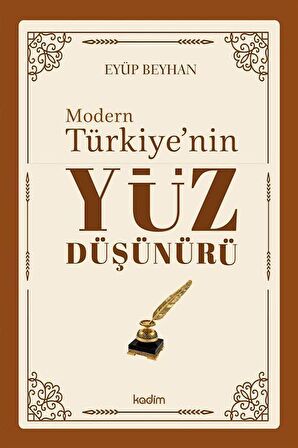 Modern Türkiye'nin Yüz Düşünürü (3. Cilt) / Eyüp Beyhan