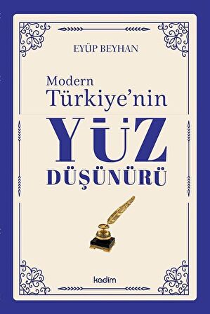 Modern Türkiye'nin Yüz Düşünürü (4. Cilt) / Eyüp Beyhan