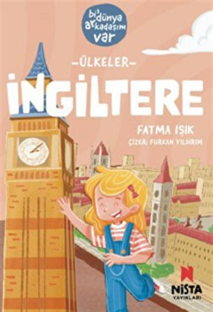 İngiltere / Bi' Dünya Arkadaşım Var / Fatma Işık