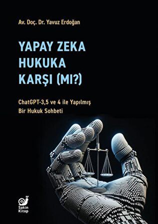 Yapay Zeka Hukaka Karşı (Mı)?