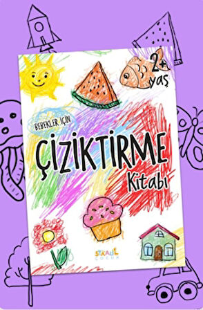 Bebekler İçin Çiziktirme Kitabı (2+ Yaş Boyama Ve Aktivite Kitabı)