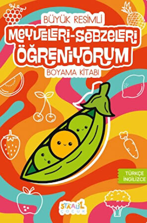 Meyveleri / Sebzeleri Öğreniyorum - Büyük Resimli Boyama Kitabı