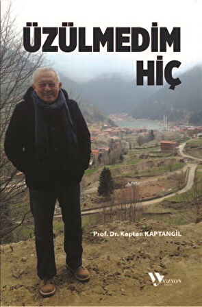 Üzülmedim Hiç / Kaptan Kaptangil