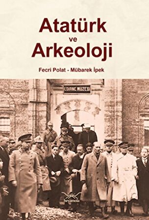 Atatürk ve Arkeoloji