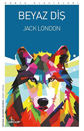 Beyaz Diş / Jack London