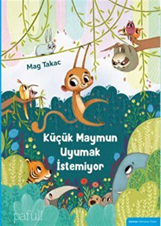 Küçük Maymun Uyumak İstemiyor / Mag Takac