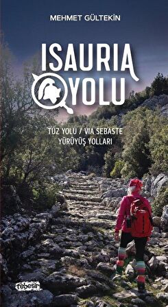 Isauria Yolu - Tuz Yolu/Via Sebasta Yürüyüş Yolları