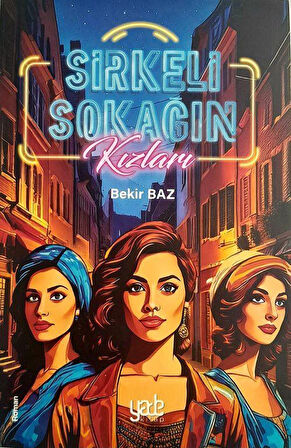Sirkeli Sokağın Kızları / Bekir Baz