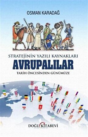 Stratejinin Yazılı Kaynakları/ AVRUPALILAR /Tarih Öncesinden Günümüze / Osman Karadağ