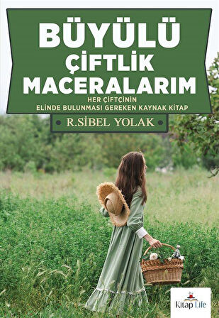 Büyülü Çiftlik Maceralarım / Reneta Sibel Yolak