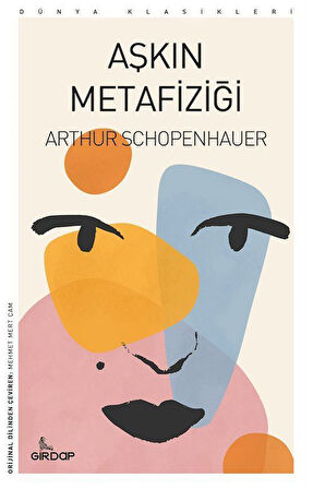 Aşkın Metafiziği / Arthur Schopenhauer