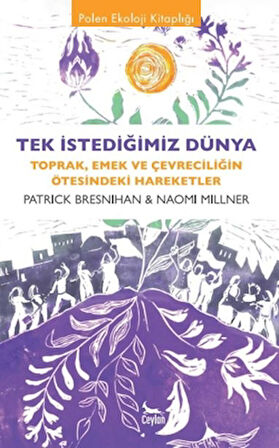 Tek İstediğimiz Dünya