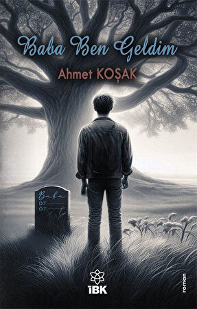 Baba Ben Geldim / Ahmet Koşak